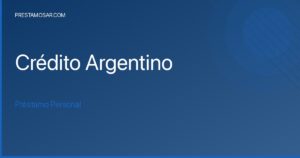 ?Guía completa para pedir tu préstamo en Crédito Argentino!