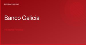 ?Consigue un préstamo personal Galicia por hasta $24.800.000!